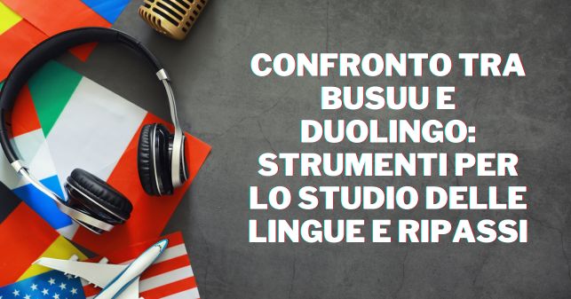 blivale_image_it_confronto busuu e duolingo_643x337 BLIVALE Blog: Guides and tips for worry-free travel - Results from #270